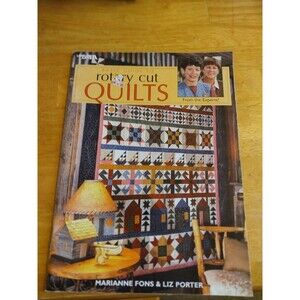 Leisure Arts Basic Guide to Rotary Cut Quilts Marianne Fons Liz Porter 1999